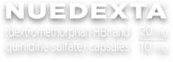 NUEDEXTA (dextromethorphan hydrobromide and quinidine sulfate) capsules 20 milligrams/10 milligrams